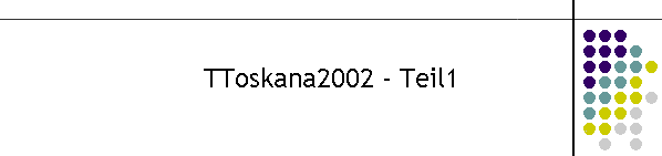 TToskana2002 - Teil1